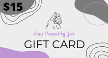 Load image into Gallery viewer, Stay Pressed by Jen Gift Card
